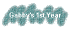 Gabby's 1st Year