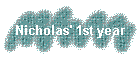 Nicholas' 1st year
