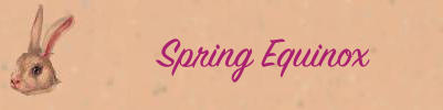 Spring Equinox