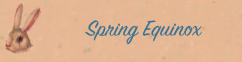 Spring Equinox