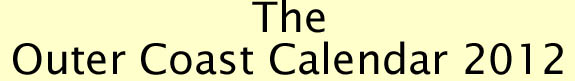 The Outer Coast Calendar 2012